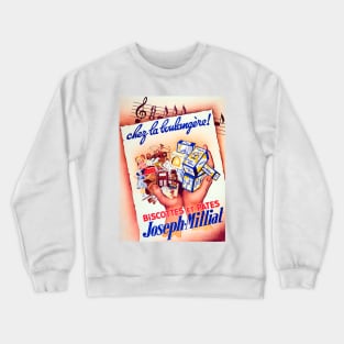 Chez la boulangère! Biscottes et Pâtes, Bakery & Biscuits Joseph-Milliat 1938 Crewneck Sweatshirt